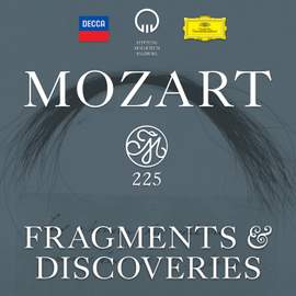 Mozart 225: Fragments & Discoveries