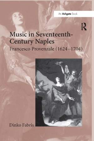 Music in Seventeenth-Century Naples: Francesco Provenzale (1624–1704)