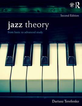 Jazz Theory: From Basic to Advanced Study
