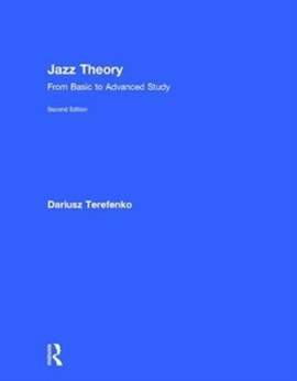 Jazz Theory: From Basic to Advanced Study