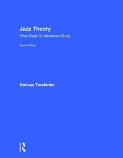 Jazz Theory: From Basic to Advanced Study