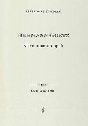 Götz, Hermann: Piano Quartet Op. 6