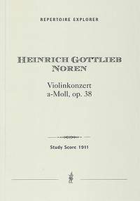 Noren, Heinrich Gottlieb: Violin Concerto in A minor, op. 38