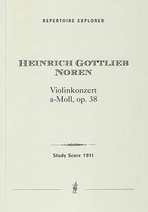 Noren, Heinrich Gottlieb: Violin Concerto in A minor, op. 38