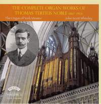 The Complete Organ Works of Thomas Tertius Noble Volume 3