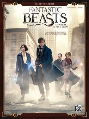 James Newton Howard: Fantastic Beasts and Where to Find Them, Selections from