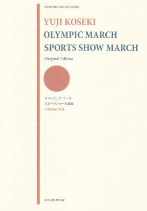 Koseki, Y: Olympic March/Sports Show March