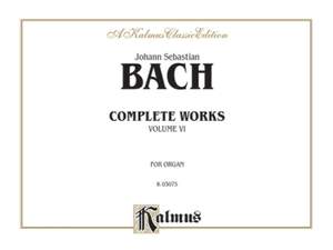 Bach, JS: Complete Organ Works Volume 6