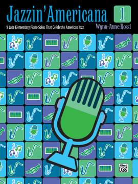 Wynn-Anne Rossi: Jazzin' Americana 1