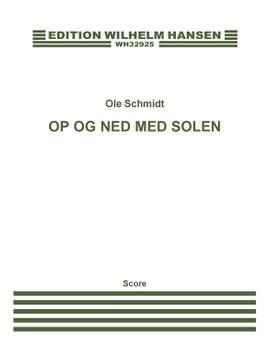 Ole Schmidt: Op og Ned Med Solen