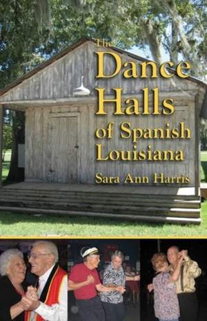 Dance Halls of Spanish Louisiana, The