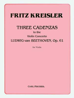 Fritz Kreisler: Cadenze (3) Per Il Concerto Op. 61 Di Beethoven