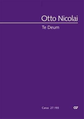 Nicolai, Otto: Te Deum (1832)