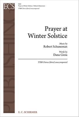 Robert Schuneman_Dana Gioia: Prayer at Winter Solstice