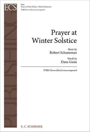 Robert Schuneman_Dana Gioia: Prayer at Winter Solstice