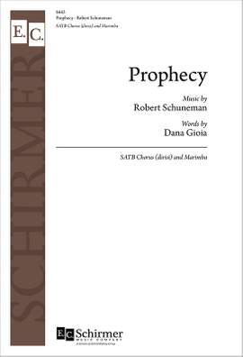 Robert Schuneman_Dana Gioia: Prophecy