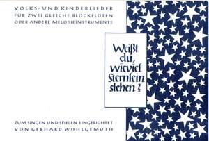 Wohlgemuth: Weisst Du Wieviel Sternlein