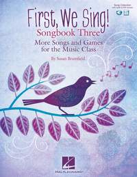 Susan Brumfield: First, We Sing! Songbook Three