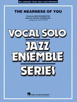 Hoagy Carmichael_Ned Washington: The Nearness of You (Key: C)