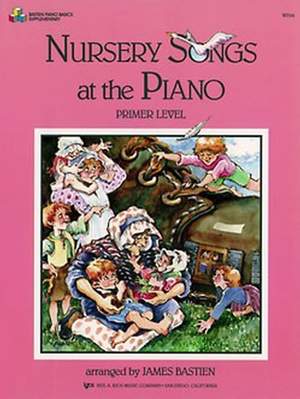 Jane Bastien: Nursery Songs At The Piano, Primer