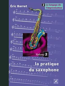 Eric Barret: La Pratique du saxophone Vol.2