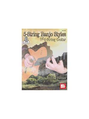 Craig Dobbins: 5-String Banjo Styles For 6-String Guitar