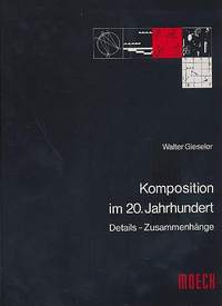 Walter Gieseler: Komposition Im 20 Jahrhundert