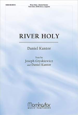 Daniel Kantor: River Holy
