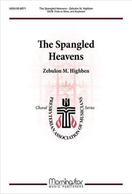 Zebulon M. Highben: The Spangled Heavens