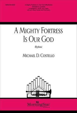 Michael D. Costello: A Mighty Fortress is Our God