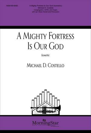 Michael D. Costello: A Mighty Fortress is Our God