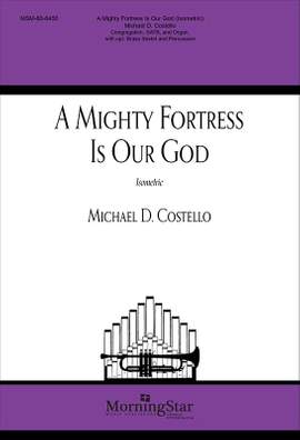 Michael D. Costello: A Mighty Fortress is Our God