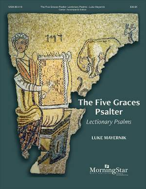 Luke Mayernik: The Five Graces Psalter
