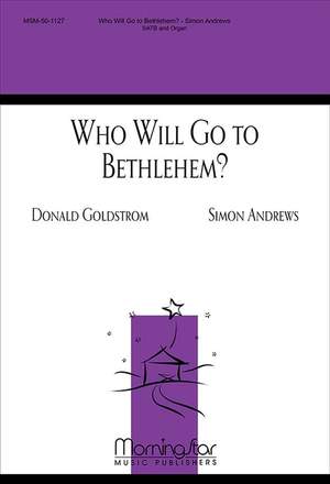 Simon Andrews: Who Will Go to Bethlehem?