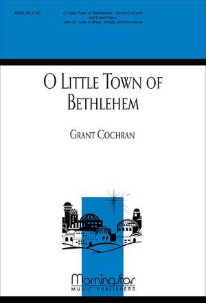 Grant Cochran: O Little Town of Bethlehem