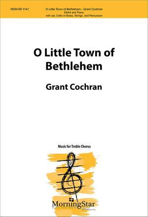 Grant Cochran: O Little Town of Bethlehem