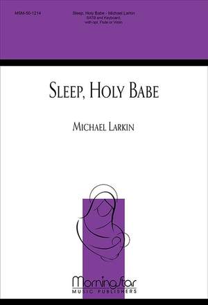 Michael Larkin: Sleep, Holy Babe
