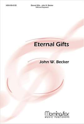 John W. Becker: Eternal Gifts