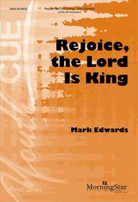 Mark Edwards: Rejoice, the Lord Is King