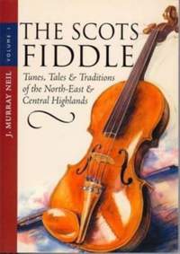 J. Murray Neil: The Scots Fiddle (Volume 1)