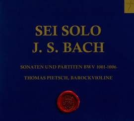 Bach, J S: Sonatas & Partitas for solo violin, BWV1001-1006