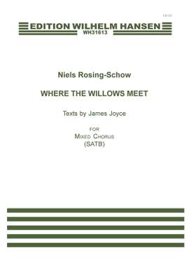 Niels Rosing-Schow_James Joyce: Where the Willows Meet