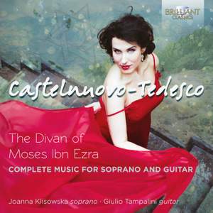Castelnuovo-Tedesco: Complete Music For Soprano And Guitar