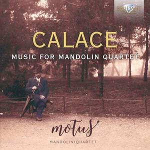 Calace: Music For Mandolin Quartet