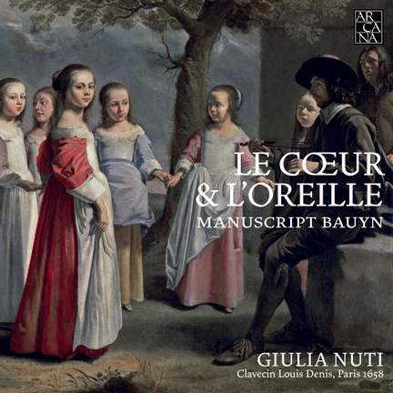 Le Coeur & l’Oreille – Manuscript Bauyn