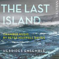 The Last Island: Chamber Music by Peter Maxwell Davies