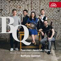 Foerster, Janacek & Haas: Music for Wind Instruments