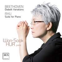 Beethoven: Diabelli Variations & Ryu: Suite for Piano