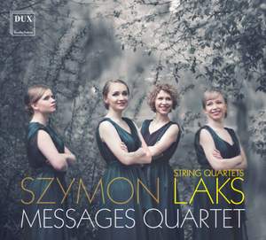 Laks: String Quartets Nos. 3-5