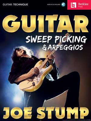 Joe Stump: Guitar Sweep Picking & Arpeggios